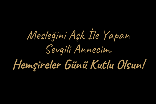 Ablaya Hemşireler Günü Mesajları