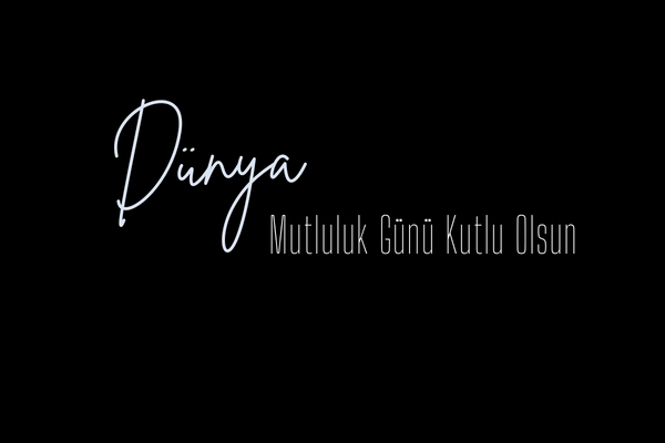 Dünya Mutluluk Günü Mesajları