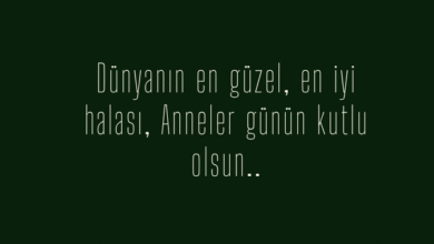 Halaya Anneler Günü Mesajları
